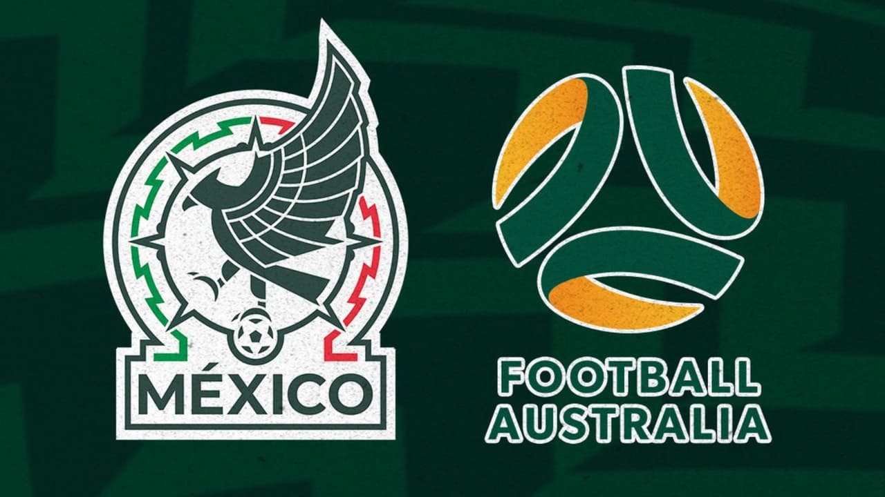México vs. Australia: horario, fecha y dónde ver el partido amistoso rumbo al Mundial 2026