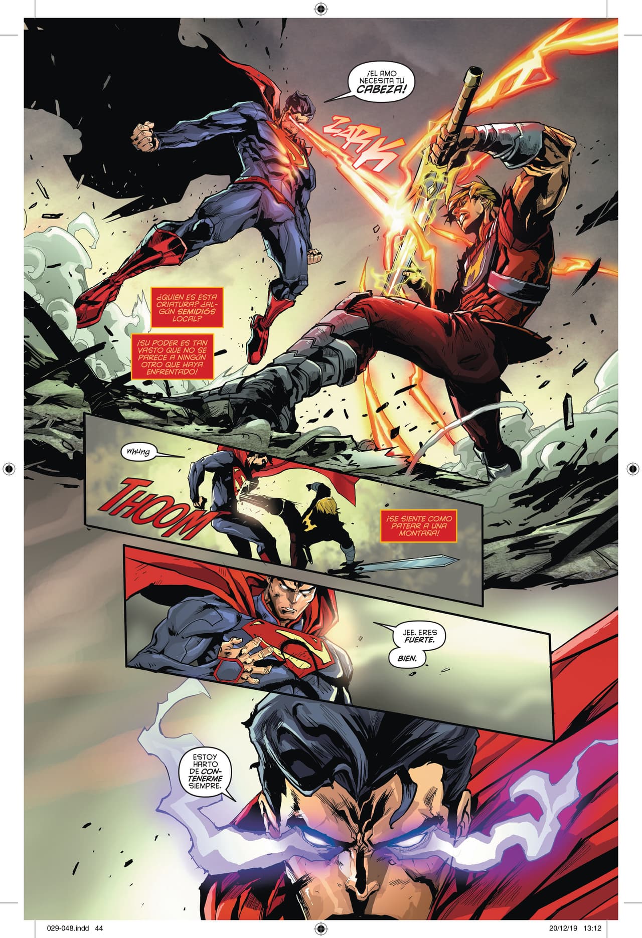 A veces, sin embargo, la historia ve forzadas secuencias de acción en lugar de terminar momentos clave.