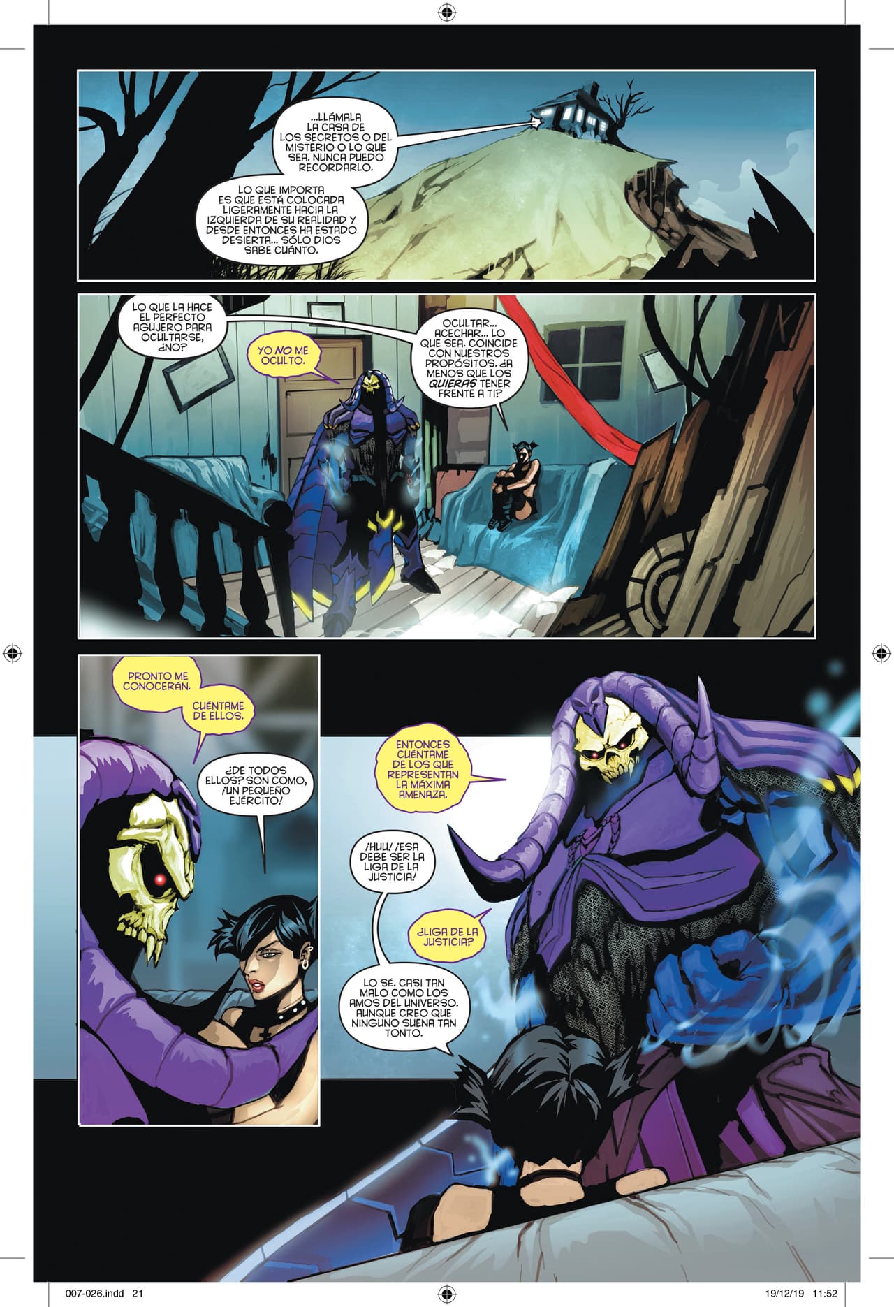 Dexter Soy es el artista responsable de brindar a ambos mundos un look no sólo uniforme, sino atractivo. De esta manera héroes como He Man y Superman parecieran venir del mismo universo.