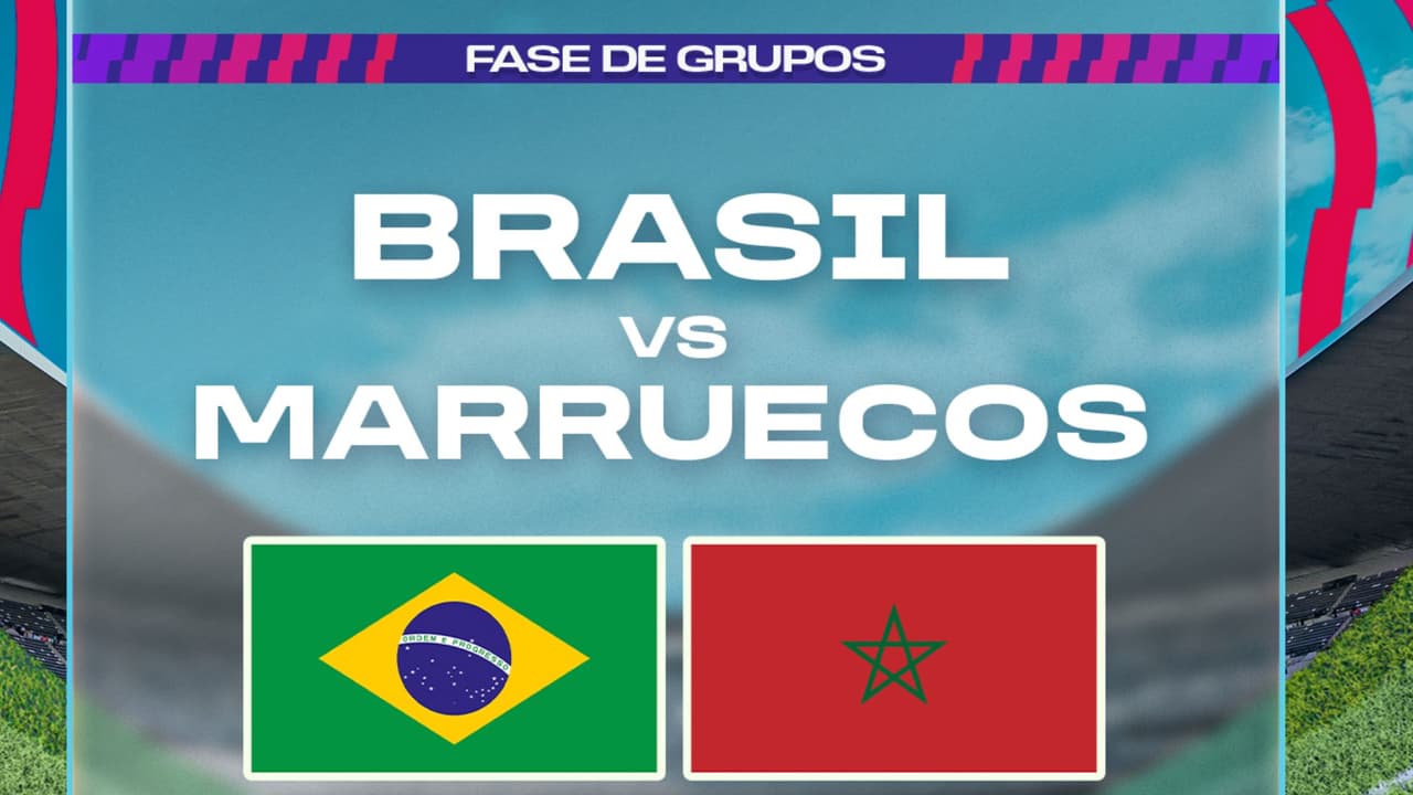 Brasil vs Marruecos; ¿Dónde ver el partido EN VIVO?